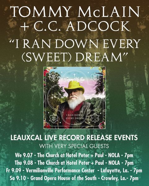 Tommy McLain + CC Adcock – “I Ran Down Every (Sweet) Dream” A Leauxcal Live Record Release Event with Very Special Guests